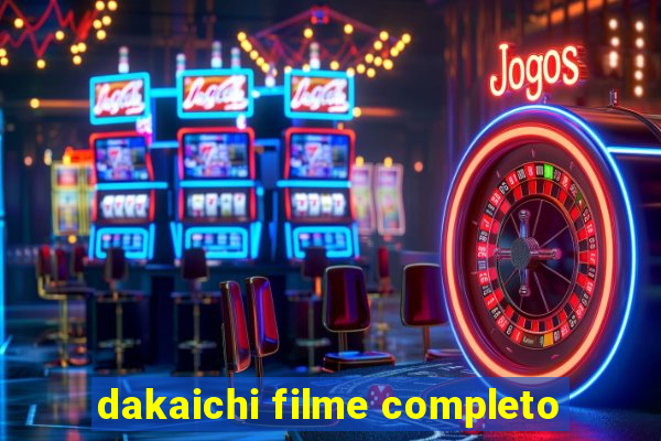 dakaichi filme completo